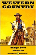 Cover: WESTERN COUNTRY 440: Blutiger Stern - Raidel Vlg eBooks