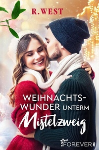 Abbildung von: Weihnachtswunder unterm Mistelzweig - Ullstein Forever