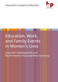 Cover: Education, Work, and Family Events in Women's Lives - Barbara Budrich Academic Press