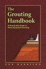 Cover: The Grouting Handbook - Gulf Professional Publishing