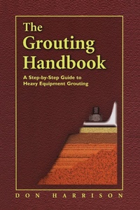 Enlarge image Cover: The Grouting Handbook - Gulf Professional Publishing