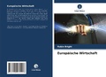 Cover: Europ&auml;ische Wirtschaft - Verlag Unser Wissen