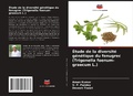 Cover: &Eacute;tude de la diversit&eacute; g&eacute;n&eacute;tique du fenugrec (Trigonella foenum-graecum L.) - Editions Notre Savoir