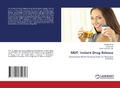 Cover: MDT: Instant Drug Release - LAP Lambert Academic Publishing