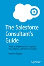 Cover: The Salesforce Consultant's Guide - APress