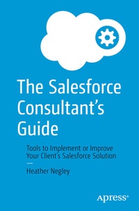 Enlarge image Cover: The Salesforce Consultant's Guide - APress