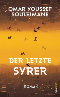 Enlarge image Cover: Der letzte Syrer - Lenos Verlag