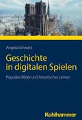 Abbildung von: Geschichte in digitalen Spielen - Kohlhammer