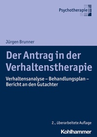 Abbildung von: Der Antrag in der Verhaltenstherapie - Kohlhammer