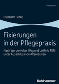 Cover: Fixierungen in der Pflegepraxis - Kohlhammer