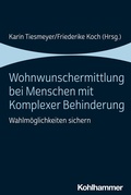 Cover: Wohnwunschermittlung bei Menschen mit Komplexer Behinderung - Kohlhammer