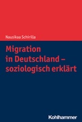 Cover: Migration in Deutschland - soziologisch erkl&auml;rt - Kohlhammer