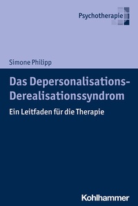 Abbildung von: Das Depersonalisations - Derealisationssyndrom - Kohlhammer
