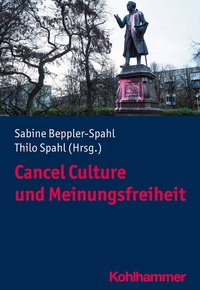 Abbildung von: Cancel Culture und Meinungsfreiheit - Kohlhammer