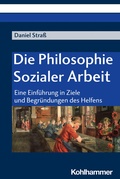 Cover: Die Philosophie Sozialer Arbeit - Kohlhammer