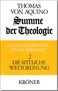 Bild vergrößern Bild: Summe der Theologie / Die sittliche Weltordnung - Alfred Kröner Verlag