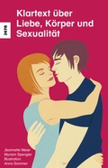 Cover: Klartext &uuml;ber Liebe, K&ouml;rper und Sexualit&auml;t - SJW Schweiz. Jugendschriftenwerk