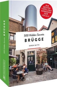 Abbildung von: 500 Hidden Secrets Brügge - Bruckmann