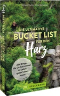 Abbildung von: Die ultimative Bucket List für den Harz - Bruckmann
