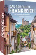 Abbildung von: Das Reisebuch Frankreich - Bruckmann