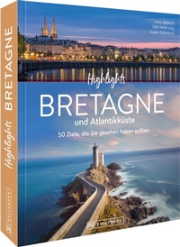 Abbildung von: Highlights Bretagne und Atlantikküste - Bruckmann