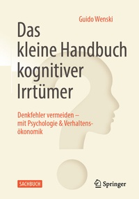 Abbildung von: Das kleine Handbuch kognitiver Irrtümer - Springer