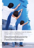 Cover: Emotionsfokussierte Familientherapie - Junfermann