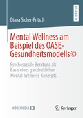 Abbildung von: Mental Wellness am Beispiel des OASE-Gesundheitsmodells© - Springer