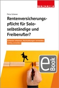 Cover: Rentenversicherungspflicht f&uuml;r Soloselbst&auml;ndige und Freiberufler? - Walhalla
