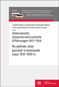Abbildung von: Zeitenwende: deutsche und russische Erfahrungen 1917-1919 - Berliner Wissenschafts-Verlag