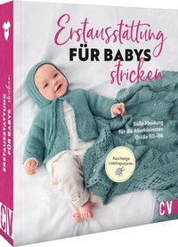 Abbildung von: Erstausstattung für Babys stricken - Christophorus