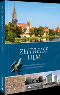 Bild: Zeitreise Ulm - Silberburg