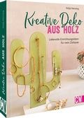 Cover: Kreative Deko aus Holz - Christophorus