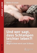 Cover: Und wer sagt, dass Schlampen leichter leben 2 - Himmelst&uuml;rmer