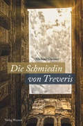 Cover: Die Schmiedin von Treveris - Michael Weyand