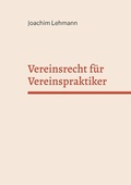 Cover: Vereinsrecht f&uuml;r Vereinspraktiker - Praxis Plus Verlag GmbH