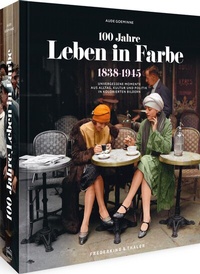 Abbildung von: 100 Jahre Leben in Farbe - Frederking & Thaler