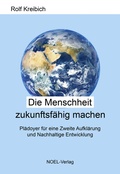 Cover: Die Menschheit zukunftsf&auml;hig machen - NOEL-Verlag