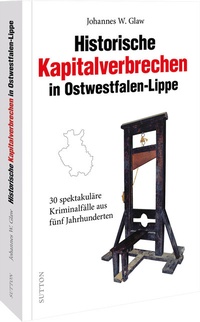 Abbildung von: Historische Kapitalverbrechen in Ostwestfalen-Lippe - Sutton
