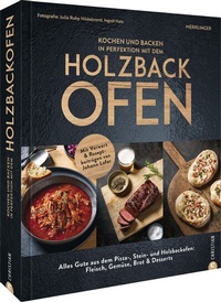 Abbildung von: Kochen und backen in Perfektion mit dem Holzbackofen - Christian