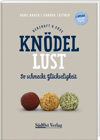 Abbildung von: Knödellust herzhaft & süß - SüdOst