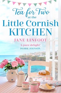 Abbildung von: Tea for Two at the Little Cornish Kitchen - One More Chapter