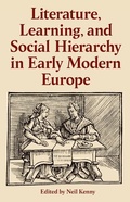 Cover: Literature, Learning, and Social Hierarchy in Early Modern Europe - Oxford University Press