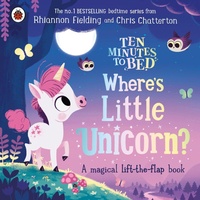 Enlarge image Cover: Ten Minutes to Bed: Where's Little Unicorn? - Ladybird