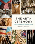 Cover: The Art of Ceremony - University of Washington Press