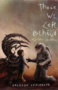 Cover: Those We Left Behind - Brandon Applegate
