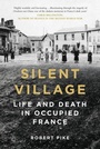Cover: Silent Village - The History Press Ltd