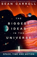 Cover: The Biggest Ideas in the Universe 1 - Oneworld Publications