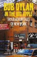 Cover: Bob Dylan in the Big Apple - McNidder and Grace