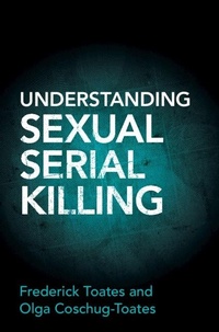 Enlarge image Cover: Understanding Sexual Serial Killing - Cambridge University Press